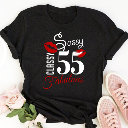 Sassy Classy Fabulous 55 Tee